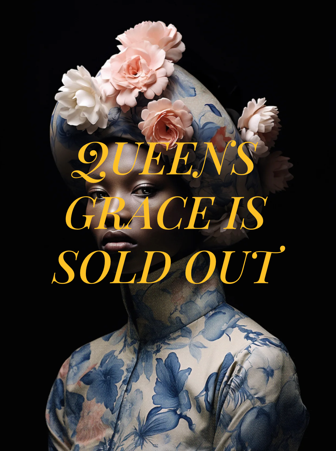 Queens Grace (All Editions Sold Out)