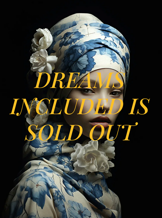 SOLD OUT. Dreams Included